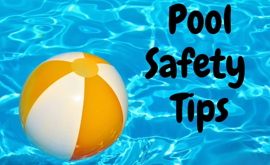 Pool Safety Tips for a fun Summer